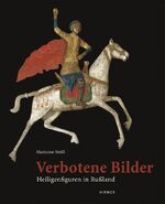 ISBN 9783777496801: Verbotene Bilder – Heiligenfiguren aus Rußland