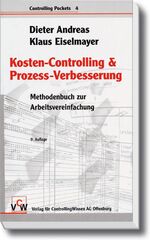 ISBN 9783777500058: Kosten-Controlling & Prozess-Verbesserung : Methodenbuch zur Arbeitsvereinfachung (Controlling Pockets 4)