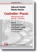 ISBN 9783777500379: Controller-Praxis: Führung durch Ziele - Planung - Controlling (Controlling Pockets, Band 2) Deyhle, Albrecht und Hauser, Martin