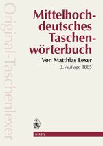 ISBN 9783777604947: Mittelhochdeutsches Taschenwörterbuch in der Ausgabe letzter Hand "Original Taschenlexer" - Nachdruck der 3. Auflage von 1885