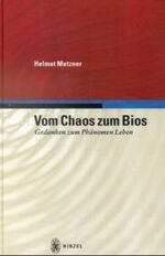 ISBN 9783777609348: Vom Chaos zum Bios