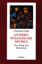 ISBN 9783777609768: Anthropologische Spuren - Zur Natur des Menschen