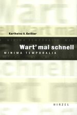 ISBN 9783777611785: Wart mal schnell - Minima Temporalia