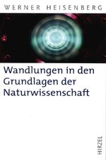 ISBN 9783777613666: Wandlungen in den Grundlagen der Naturwissenschaft: Zehn Vorträge