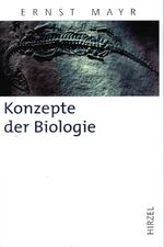 ISBN 9783777613727: Konzepte der Biologie | Ernst Mayr | Buch | Hirzel Klassiker (weiße Reihe) | 247 S. | Deutsch | 1999 | Hirzel S. Verlag | EAN 9783777613727