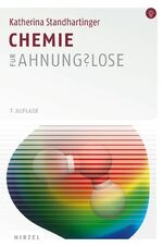 ISBN 9783777617923: Chemie für Ahnungslose - Eine Einstiegshilfe für Studierende