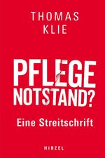 ISBN 9783777633824: Pflegenotstand? / Eine Streitschrift