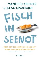 ISBN 9783777633992: Fisch in Seenot – Über den sorgsamen Umgang mit einer gefährdeten Ressource | Überfischt und verschmutzt: Wie der Zustand der Meere Ernährung und Politik beeinflussen (sollte). Plus Verbraucher-Tipps