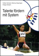 ISBN 9783778032251: Talente fördern mit System: Analyse des Landesprogramms "Talentsuche - Talentförderung" in Hessen (Reihe Körperbildung & Sport)