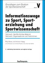 ISBN 9783778078969: Informationswege zu Sport, Sporterziehung und Sportwissenschaft – Netzwerk: Veröffentlichtes Material / Netzwerk: Organisationen und Institutionen