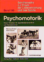 ISBN 9783778099049: Psychomotorik - Neue Ansätze im Sportförderunterricht und Sonderturnen