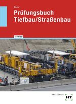 Lutz Röder: Prüfungsbuch Tiefbau / Straß Lutz Röder: Prüfungsbuch Tiefbau / Straß