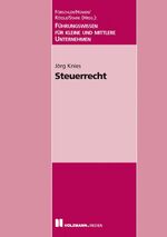 ISBN 9783778307922: Steuerrecht - Führungswissen für kleine und mittlere Unternehmen