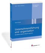 ISBN 9783778315491: Unternehmensführung und -organisation - Betriebliche Abläufe erfolgreich gestalten