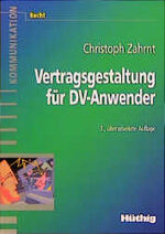 ISBN 9783778524794: Vertragsgestaltung für DV-Anwender