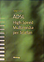 ISBN 9783778539149: ADSL. High-Speed Multimedia per Telefon