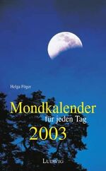 ISBN 9783778750179: Kalender, Mondkalender für jeden Tag, Taschenausgabe 2003