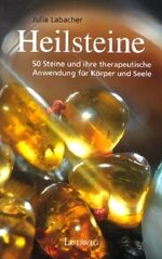 ISBN 9783778751145: Heilsteine - 50 Steine und ihre therapeutische Anwendung für Körper und Seele. 3. Auflage.