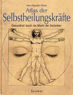 ISBN 9783778751213: Das Geheimnis der Selbstheilungskräfte – Gesundheit durch die Macht der Gedanken