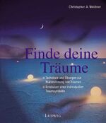 ISBN 9783778751237: Finde deine Träume. Techniken und Übungen zur Wahrnehmung von Träumen. Entdecken einer individuellen Traumsymbolik