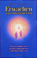 ISBN 9783778771372: Erwachen zum Aufstieg ins Licht. Die gemeinsame Reise von Menschheit und Erde in die fünfte Dimension