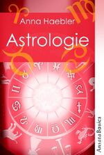 ISBN 9783778773048: Astrologie: Ansata Basics