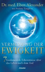 ISBN 9783778774939: Vermessung der Ewigkeit. 7 fundamentale Erkenntnisse über das Leben nach dem Tod.