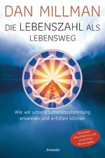 ISBN 9783778775509: Die Lebenszahl als Lebensweg (aktualisierte, erweiterte Neuausgabe) - Wie wir unsere Lebensbestimmung erkennen und erfüllen können