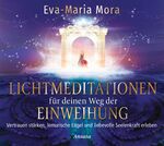 ISBN 9783778775592: Lichtmeditationen für deinen Weg der Einweihung (1 Audio-CD, Laufzeit: ca. 50 Min.)