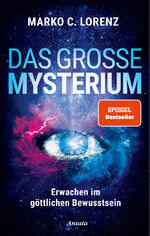 ISBN 9783778775974: Das große Mysterium - Erwachen im göttlichen Bewusstsein