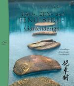 Tao-, Zen- und Feng-Shui-Gartendesign