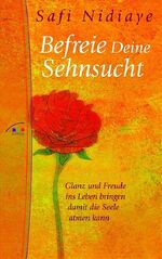 ISBN 9783778791448: Befreie Deine Sehnsucht