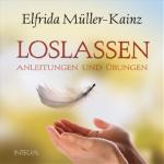 ISBN 9783778792018: Loslassen - Anleitungen und Übungen