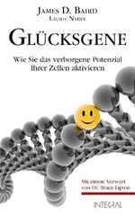 ISBN 9783778792216: Glücksgene - Wie Sie das verborgene Potenzial Ihrer Zellen aktivieren