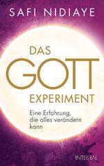 ISBN 9783778792544: Das Gott-Experiment - Eine Erfahrung, die alles verändern kann