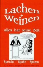 ISBN 9783779310136: Lachen + Weinen alles hat seine Zeit