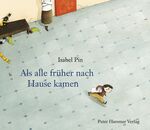 ISBN 9783779500643: Als alle früher nach Hause kamen