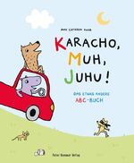 ISBN 9783779506263: Karacho, Muh, Juhu! - Das etwas andere ABC-Buch