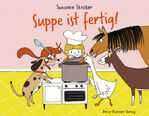 ISBN 9783779506867: Suppe ist fertig!