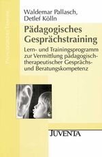 ISBN 9783779903758: Pädagogisches Gesprächstraining - Lern- und Trainingsprogramm zur Vermittlung pädagogisch-therapeutischer Gesprächs- und Beratungskompetenz