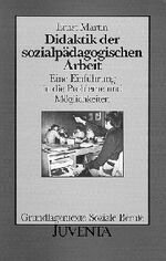 ISBN 9783779907541: Martin, Didaktik der sozialpädagogischen Arbeit: Probleme, Möglichkeiten und Qualität sozialpädagogischen Handelns