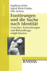 ISBN 9783779908678: Essstörungen und die Suche nach Identität – Ursachen, Entwicklungen und Behandlungsmöglichkeiten