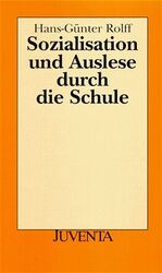 ISBN 9783779910398: Sozialisation und Auslese durch die Schule