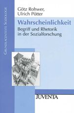 ISBN 9783779914761: Wahrscheinlichkeit - Begriff und Rhetorik in der Sozialforschung