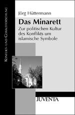 ISBN 9783779914952: Das Minarett - Zur politischen Kultur des Konflikts um islamische Symbole