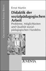 ISBN 9783779919469: Didaktik der sozialpädagogischen Arbeit – Probleme, Möglichkeiten und Qualität sozialpädagogischen Handelns