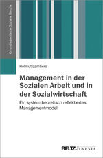 ISBN 9783779919704: Management in der Sozialen Arbeit und in der Sozialwirtschaft - Ein systemtheoretisch reflektiertes Managementmodell