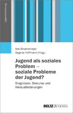 ISBN 9783779924609: Jugend als soziales Problem – soziale Probleme der Jugend? - Diagnosen, Diskurse und Herausforderungen