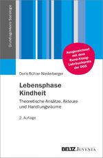 ISBN 9783779926238: Lebensphase Kindheit - Theoretische Ansätze, Akteure und Handlungsräume