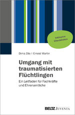 ISBN 9783779933939: Umgang mit traumatisierten Flüchtlingen - Ein Leitfaden für Fachkräfte und Ehrenamtliche